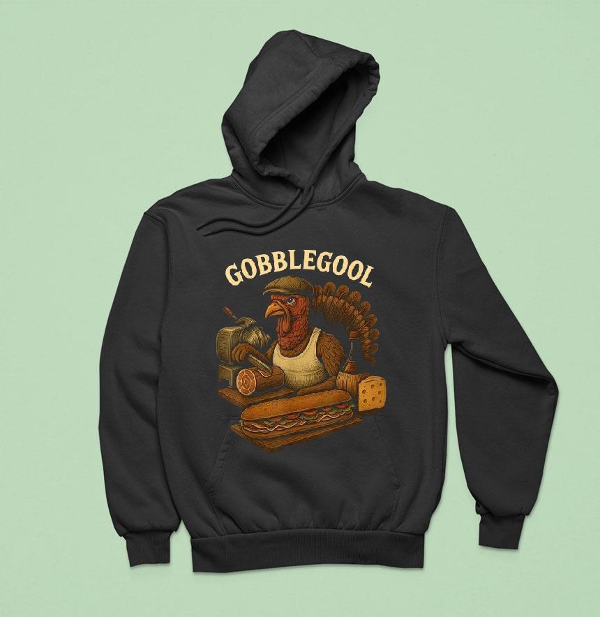 Gobblegool Turkey Baker Thanksgiving Hoodie Gobblegool Turkey Baker Thanksgiving Hoodie