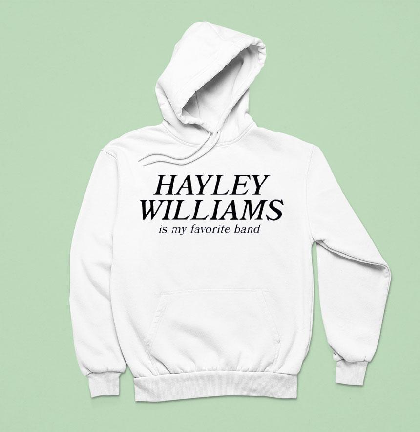 Hayley Williams Is My Favourite Band Hoodie Hayley Williams Is My Favourite Band Hoodie