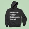 Heidecker Fielder Robinson And Wardell Hoodie