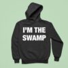I M The Swamp Hoodie