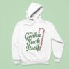 It S Not Gonna Suck Itself Christmas Hoodie