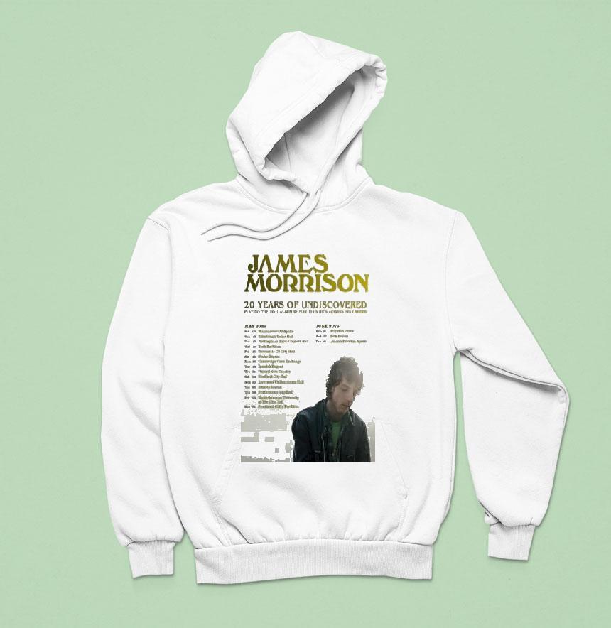James Morrison Years Of Undiscovered Tour May June Hoodie James Morrison Years Of Undiscovered Tour May June Hoodie