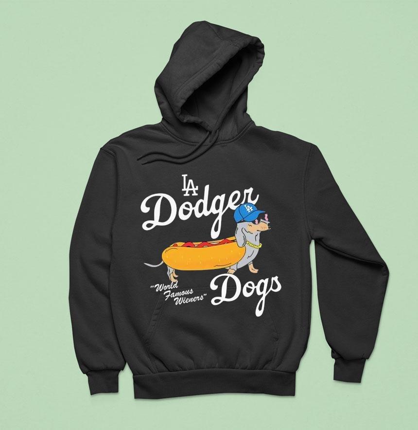 Los Angeles Dodger World Famous Wieners Dogs La Hoodie Los Angeles Dodger World Famous Wieners Dogs La Hoodie