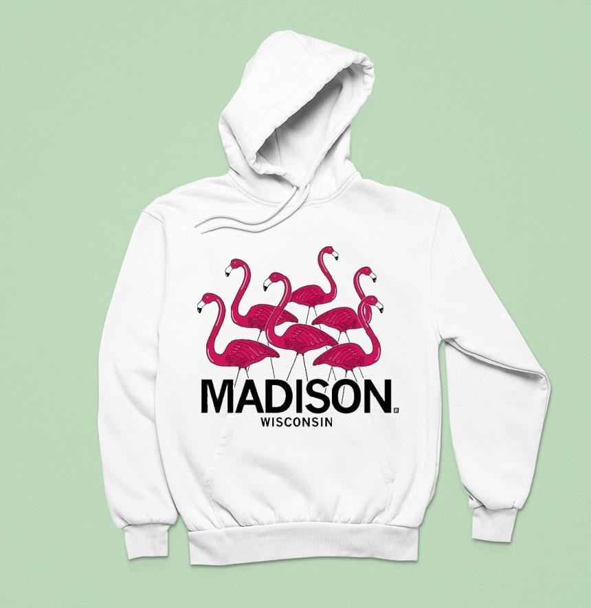 Madison Flamingos Hoodie Madison Flamingos Hoodie