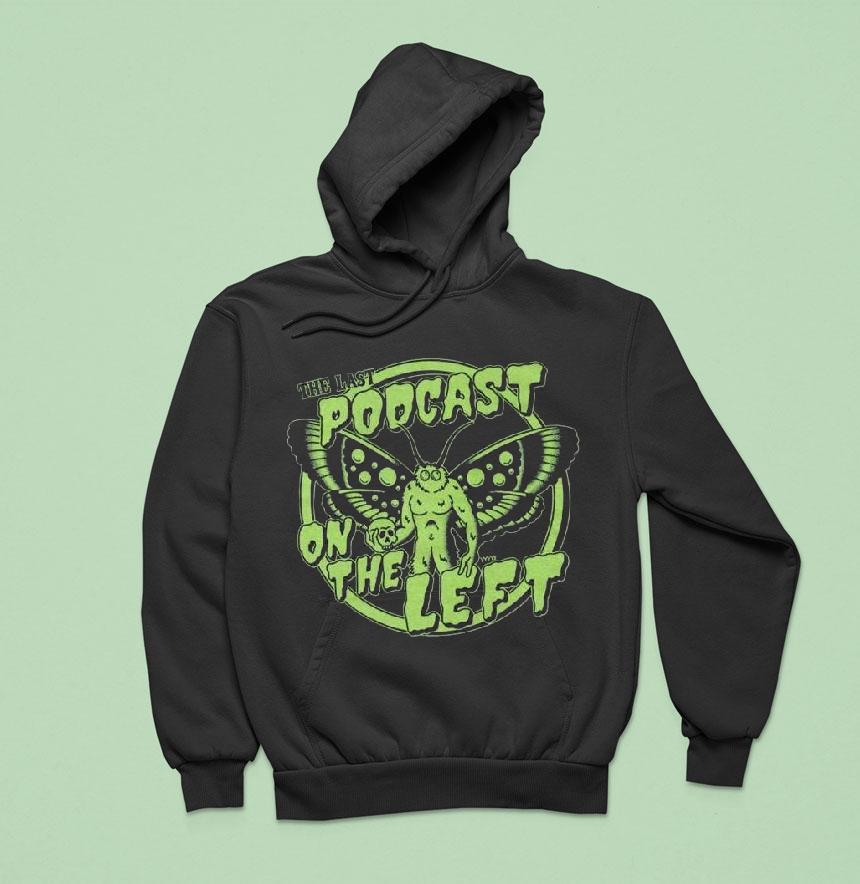 Mothman The Last Podcast On The Lef Hoodie Mothman The Last Podcast On The Lef Hoodie