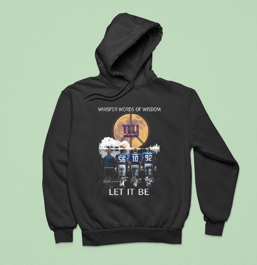 New York Giants Whisper Words Of Wisdom Let It Be Players Signatures Hoodie New York Giants Whisper Words Of Wisdom Let It Be Players Signatures Hoodie