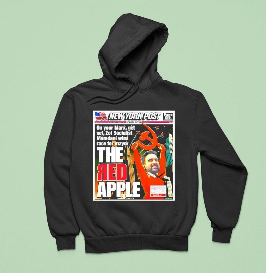New York Post Zohran Mamdani The Red Apple Hoodie New York Post Zohran Mamdani The Red Apple Hoodie
