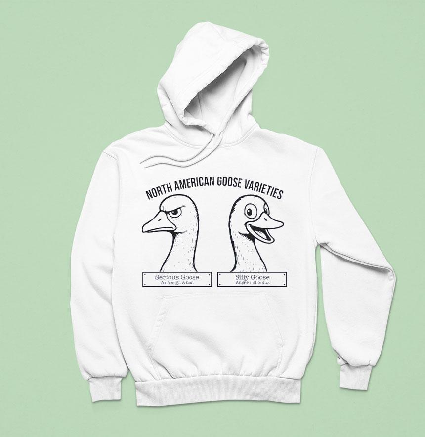 Serious Goose Anser Gravitas Silly Goose Anser Ridiculus North American Goose Varieties Hoodie Serious Goose Anser Gravitas Silly Goose Anser Ridiculus North American Goose Varieties Hoodie