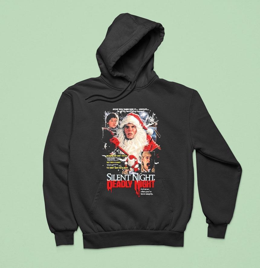 Silent Night Deadly Night Unholy Night Now You Can See It Uncut In All Its Terrifying Horror He Knows When You Ve Been Naughty Christmas Hoodie Silent Night Deadly Night Unholy Night Now You Can See It Uncut In All Its Terrifying Horror He Knows When You Ve Been Naughty Christmas Hoodie