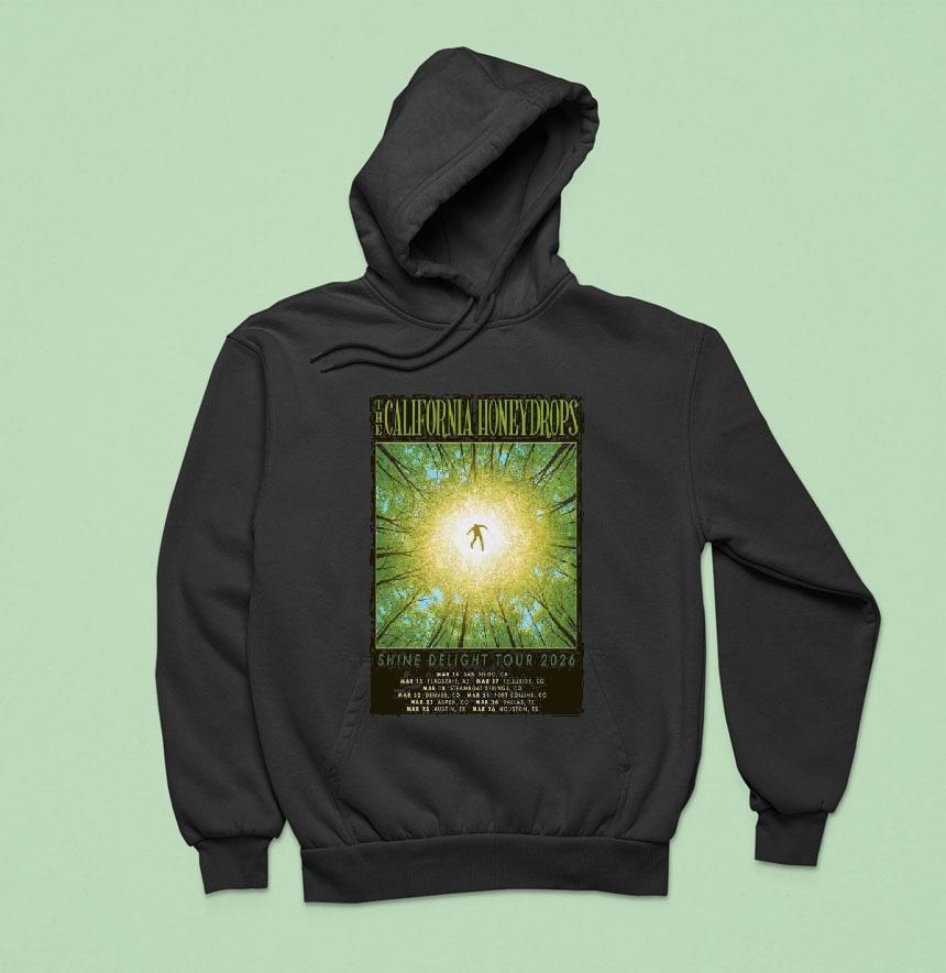 The California Honeydrops Shine Delight Tour March Hoodie The California Honeydrops Shine Delight Tour March Hoodie
