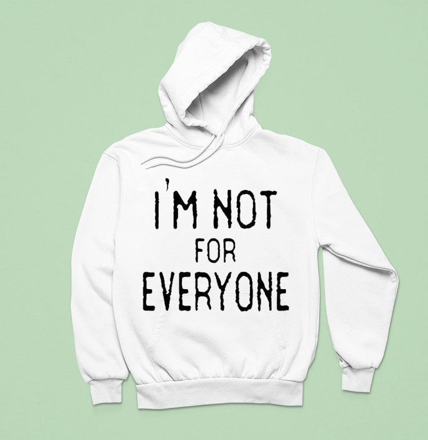 The Real Housewives Of Orange County Jennifer Pedranti I M Not For Everyone Hoodie The Real Housewives Of Orange County Jennifer Pedranti I M Not For Everyone Hoodie