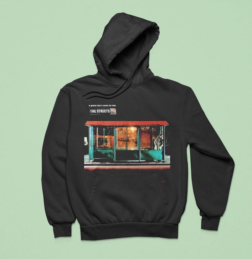 The Streets A Grand Don T Come For Free Hoodie The Streets A Grand Don T Come For Free Hoodie