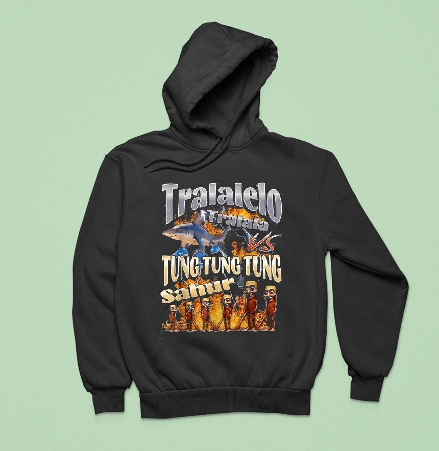 Tralalelo Vs Tung Tung Tung Sahur Italian Brainrot Meme Hoodie Tralalelo Vs Tung Tung Tung Sahur Italian Brainrot Meme Hoodie