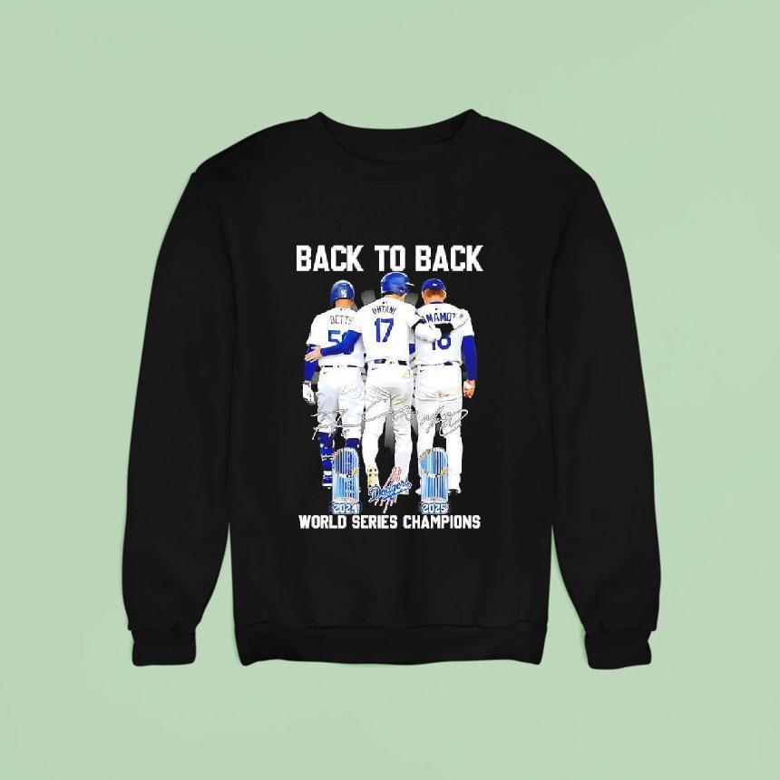 Back To Back World Series Champions Shohei Ohtani Yoshinobu Yamamoto Mookie Betts Sweatshirt Back To Back World Series Champions Shohei Ohtani Yoshinobu Yamamoto Mookie Betts Sweatshirt