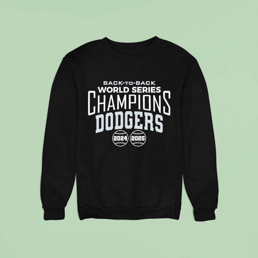 Back To Back Los Angeles Dodgers World Series Champions Baseball Sweatshirt Back To Back Los Angeles Dodgers World Series Champions Baseball Sweatshirt