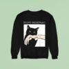 Become Ungovernable Black Cat Biting Hand Sweatshirt