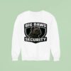 Big Dawg Pit Pull Security Sweatshirt