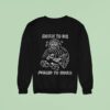 Born To Die Forced To Work Heavyslime Sweatshirt