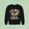 Club Fuck Mike Pay Barbee Sweatshirt
