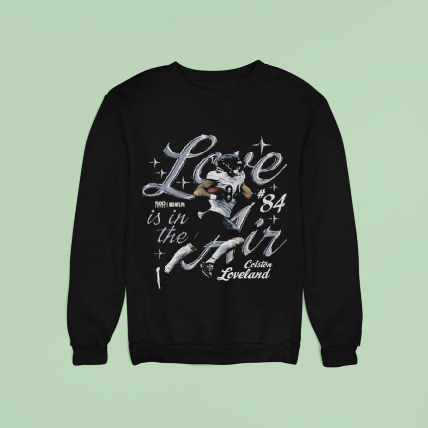 Colston Loveland Chicago Love Is In The Air Sweatshirt Colston Loveland Chicago Love Is In The Air Sweatshirt