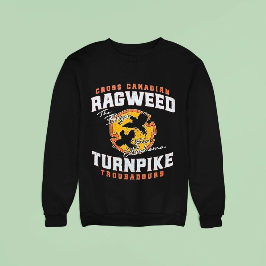 Cross Canadian Ragweed Ragweed Turnpike Troubadours The Boys From Oklahoma Sweatshirt Cross Canadian Ragweed Ragweed Turnpike Troubadours The Boys From Oklahoma Sweatshirt