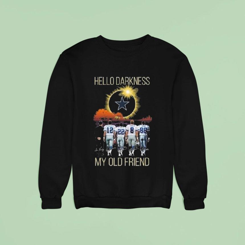 Dallas Cowboys Hello Darkness My Old Friend Players Signatures Sweatshirt Dallas Cowboys Hello Darkness My Old Friend Players Signatures Sweatshirt