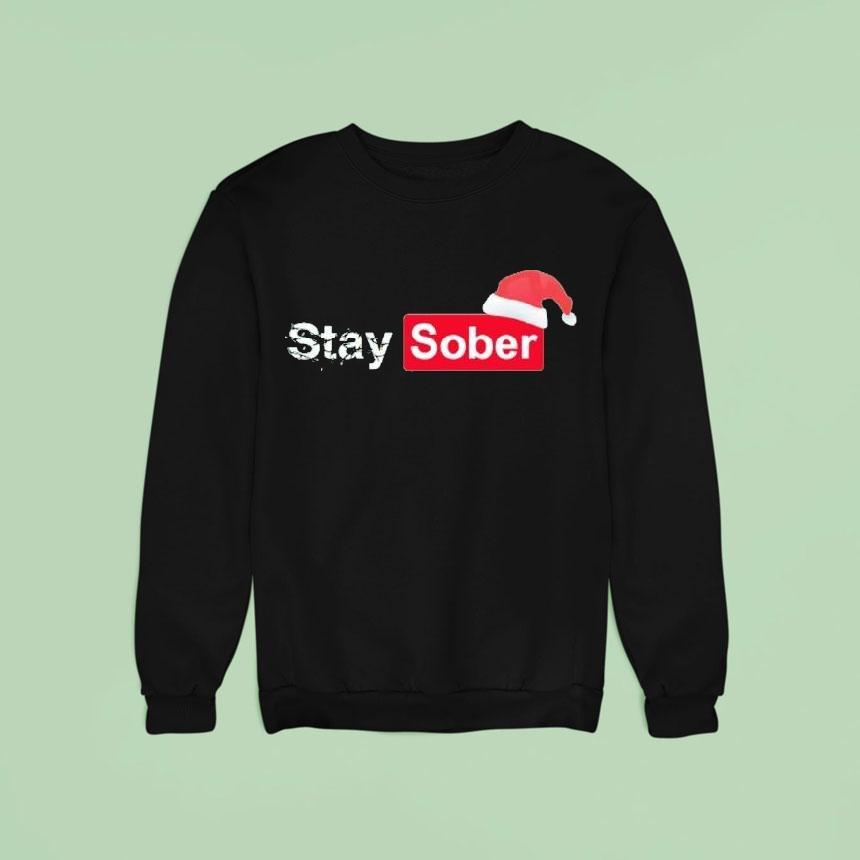 Daydrian Harding Stay Sober Christmas Sweatshirt Daydrian Harding Stay Sober Christmas Sweatshirt