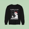 Edward Cullen Santa He Sees You When You Re Sleeping Sweatshirt
