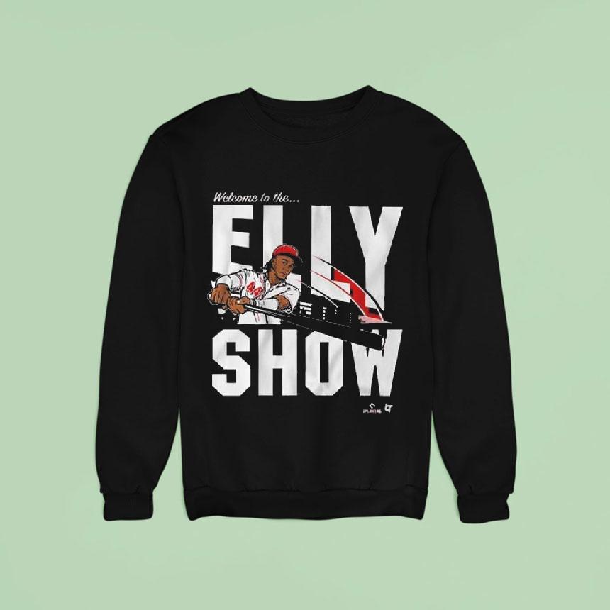 Elly De La Cruz Welcome To The Elly Show Sweatshirt Elly De La Cruz Welcome To The Elly Show Sweatshirt