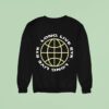 Everyone You Know Long Live Eyk Globe Sweatshirt