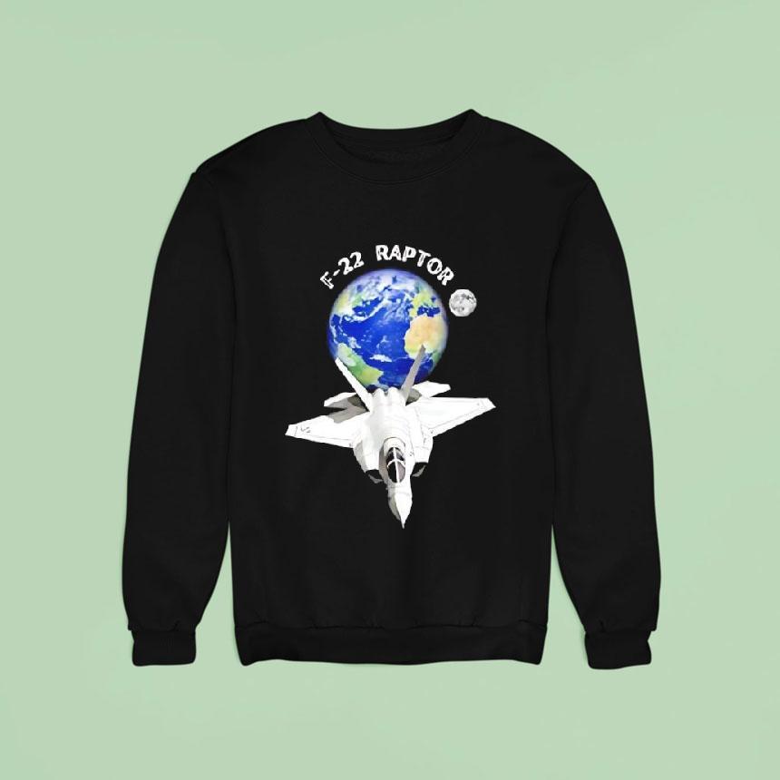 F Raptor Stealth Fighter Aircraf Sweatshirt F Raptor Stealth Fighter Aircraf Sweatshirt