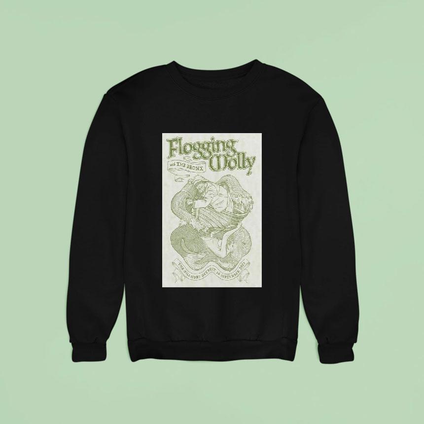 Flogging Molly With The Bronx The Fillmore Detroit Mi Sept Sweatshirt Flogging Molly With The Bronx The Fillmore Detroit Mi Sept Sweatshirt