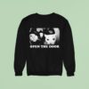 Funny Cat Gang Open The Door Sweatshirt