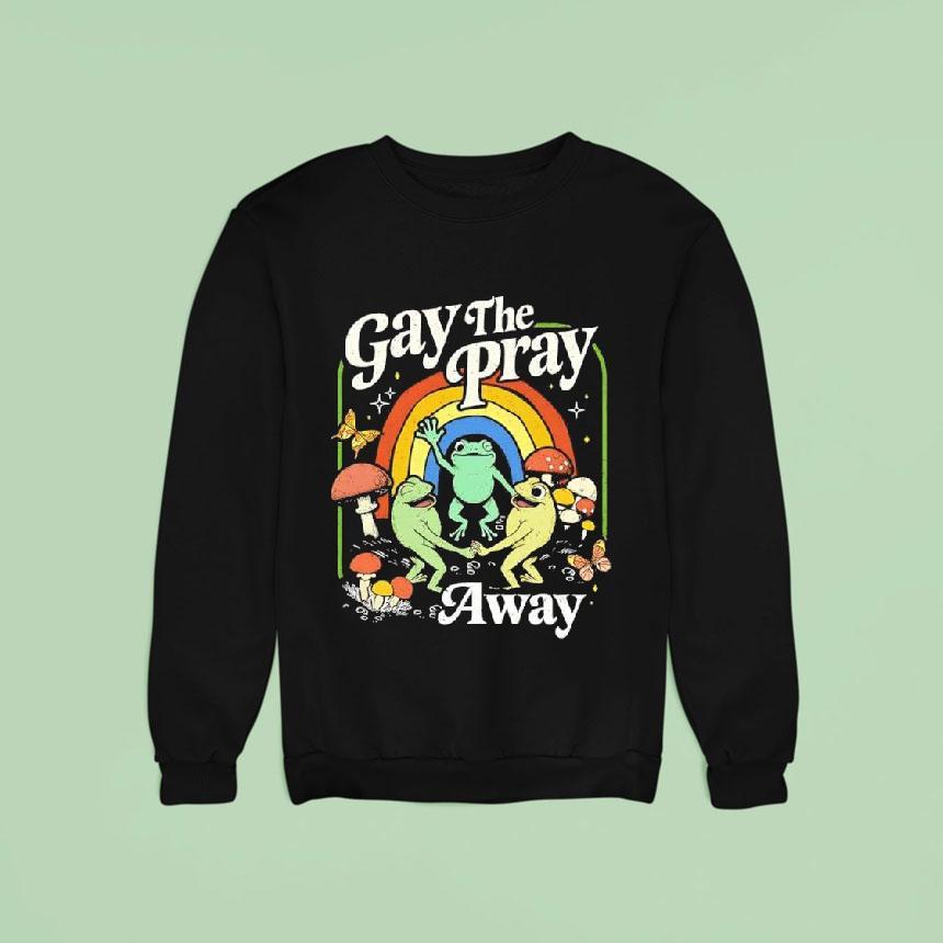 Gay The Pray Away Frogs Vintage Graphic Sweatshirt Gay The Pray Away Frogs Vintage Graphic Sweatshirt