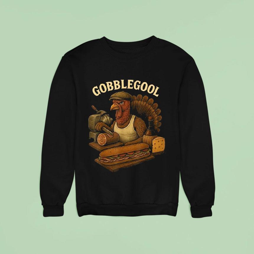 Gobblegool Turkey Baker Thanksgiving Sweatshirt Gobblegool Turkey Baker Thanksgiving Sweatshirt