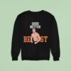 Good Better Best Bears Ben Johnson Chicago Bears Football Sweatshirt