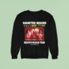 Haunted Mound Death S Wagon Tour Sweatshirt