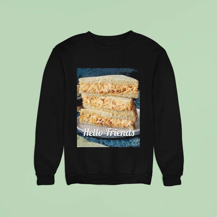 Hello Friends Pimento Cheese Sweatshirt Hello Friends Pimento Cheese Sweatshirt