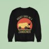 Hockey Gives Me A Zamboner Sweatshirt