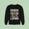 Honor The Fallen Thank The Living Sweatshirt