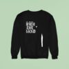 I M With The Band Oar Sweatshirt