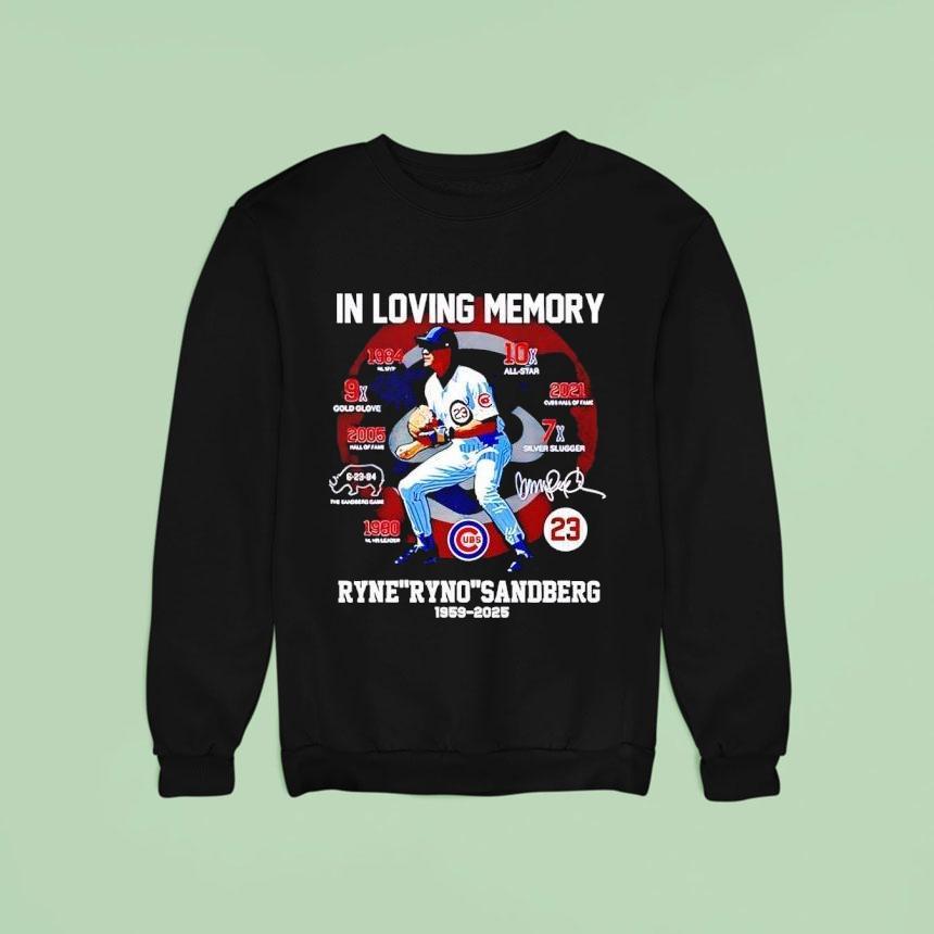 In Loving Memory Ryne Ryno Sandberg Signature Sweatshirt In Loving Memory Ryne Ryno Sandberg Signature Sweatshirt