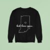 Indianapolis Motor Speedway Indy Back Home Again Sweatshirt