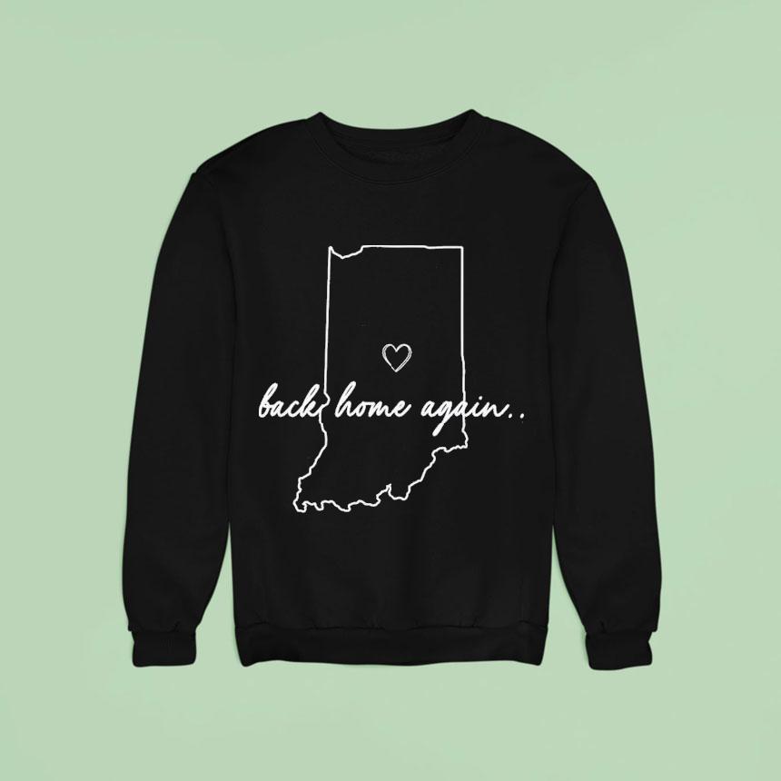 Indianapolis Motor Speedway Indy Back Home Again Sweatshirt Indianapolis Motor Speedway Indy Back Home Again Sweatshirt
