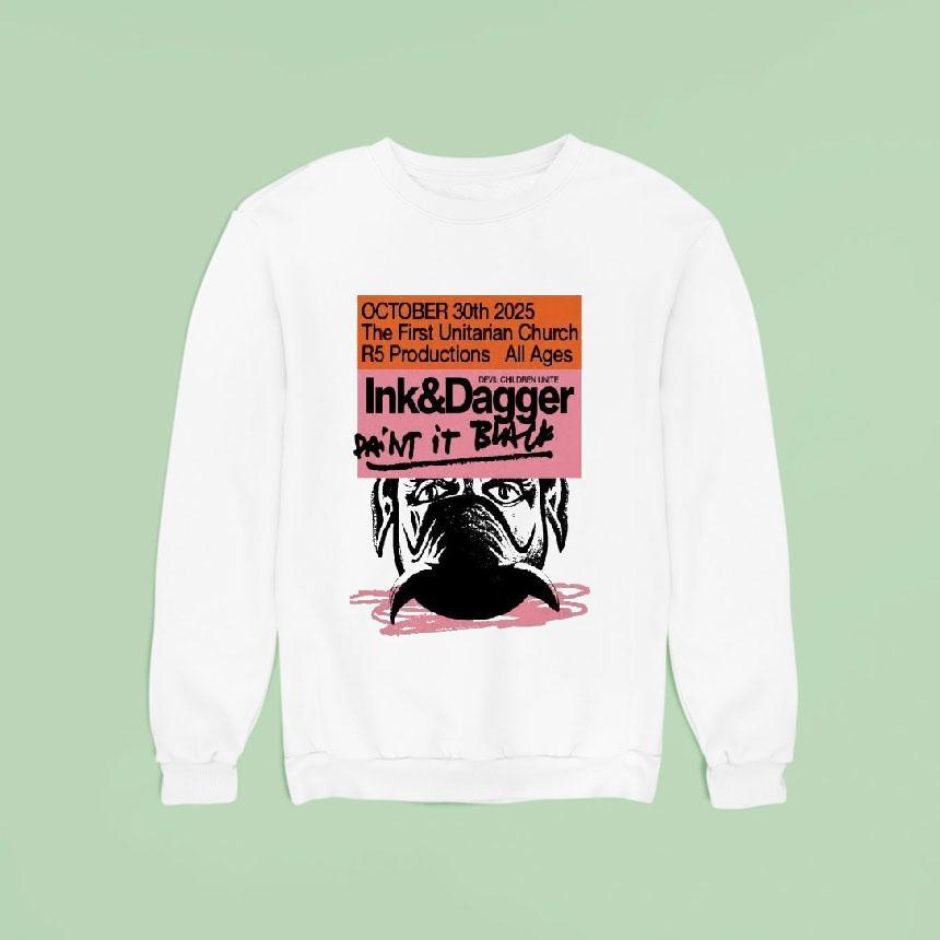 Ink Dagger Paint It Black Philadelphia Pa Event Sweatshirt Ink Dagger Paint It Black Philadelphia Pa Event Sweatshirt