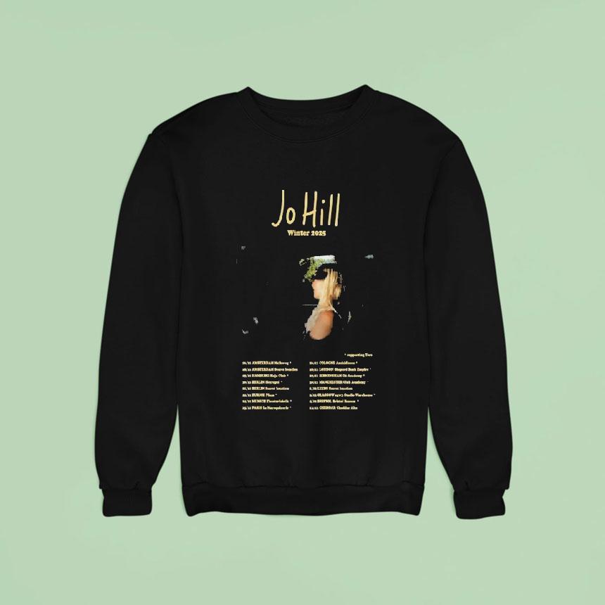 Jo Hill Winter Tour Dates Sweatshirt Jo Hill Winter Tour Dates Sweatshirt