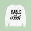 Keep Growing Moonbow Buddy Sweatshirt