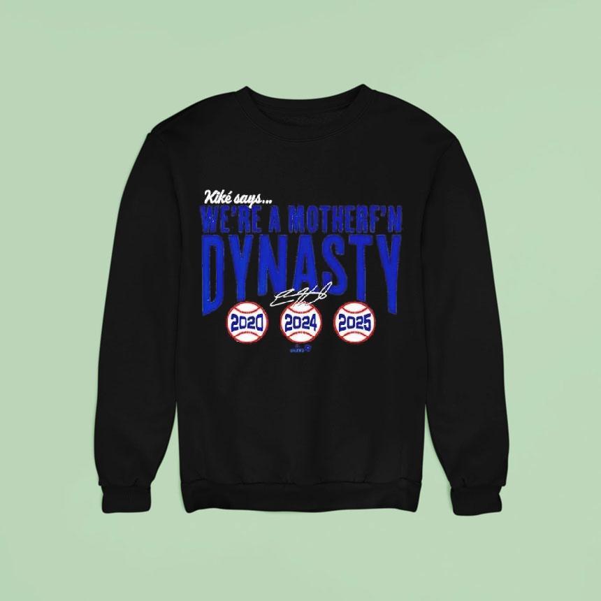 Kik Hernandez We Re A Mother F N Dynasty Signature Sweatshirt Kik Hernandez We Re A Mother F N Dynasty Signature Sweatshirt