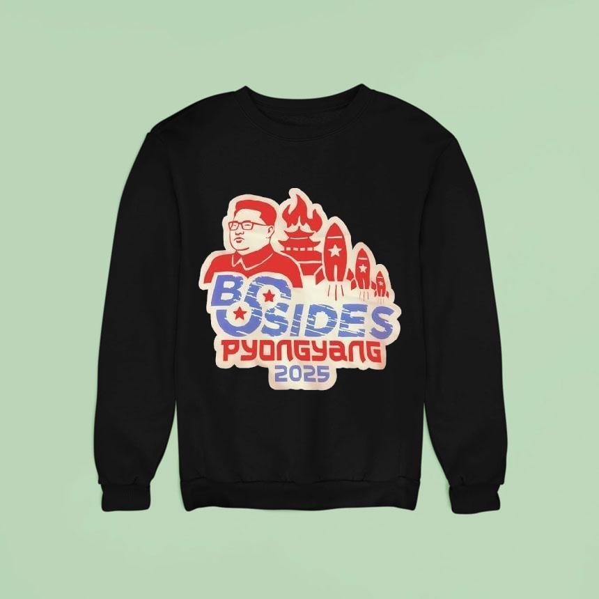 Kim Jong Un Bsides Pyongyang Sweatshirt Kim Jong Un Bsides Pyongyang Sweatshirt