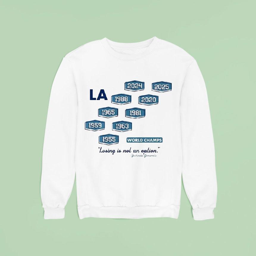 Los Angeles Baseball Nine Time World Champs Sweatshirt Los Angeles Baseball Nine Time World Champs Sweatshirt